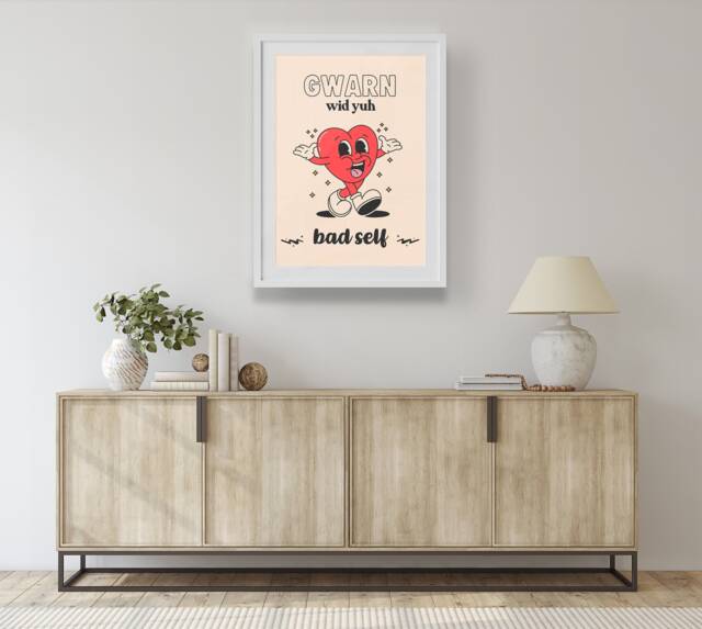 Gwarn Wid Yuh Bad Self - Home Decor, Wall Art, Modern Jamaican Print, Patois Caribbean Print, Slang Print - image 1