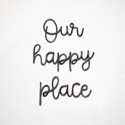 Our Happy Place Sign Wire Wall Art Words, Metal Living Room Decor, Bedroom Decor Housewarming Gifts - thumbnail 2