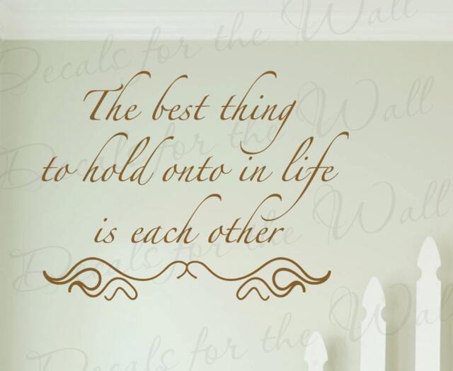 The Best Thing Hold Onto in Life Each Other Love Home Quote Sticker Decoration Art Mural Letters Decor Vinyl Saying Wall Lettering Decal F36 - image 1
