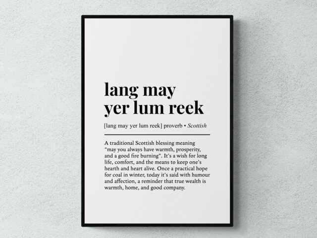 Lang May Yer Lum Reek Scottish Phrase Definition Scotland Gift Wall Art Print - image 1