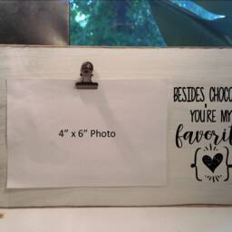 Besides Chocolate You're My Favorite Wood Picture Frame, Personalized Photo Holder, Valentine's Day Gift, Best Friend Gift For Her - thumbnail 2