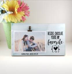 Besides Chocolate You're My Favorite Wood Picture Frame, Personalized Photo Holder, Valentine's Day Gift, Best Friend Gift For Her - thumbnail 1
