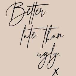 Beige Neutral Dressing Room Bedroom Print Quote, Better Late Then Ugly Funny Wall Art Print, Modern Poster Decor Fun Poster, Women - thumbnail 3