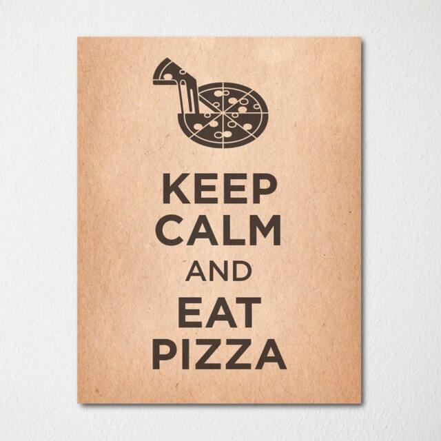 Keep Calm & Eat Pizza - Fine Art Print Choice Of Color Purchase 3 Receive 1 Free - image 1