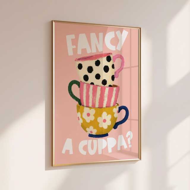 Fancy A Cuppa? - Home Print Wall Decor Quirky Kitchen Prints