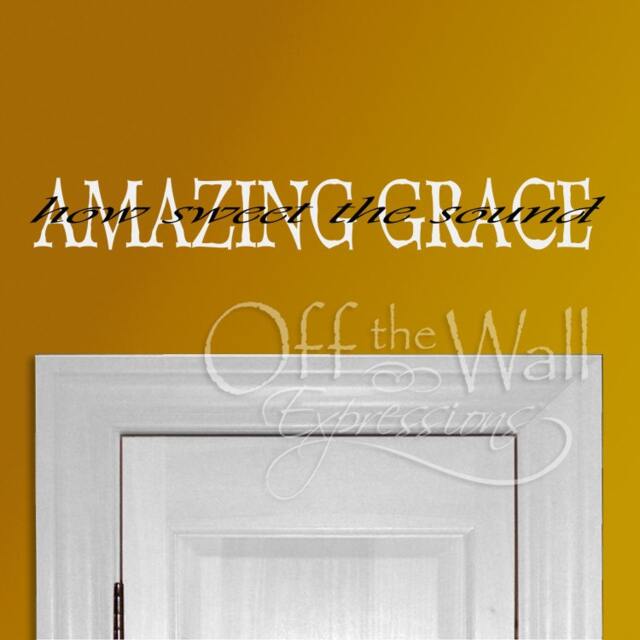 Amazing Grace - How Sweet The Sound, Vinyl Decal. Christian Hymn Lyrics, Wall Quote - image 1