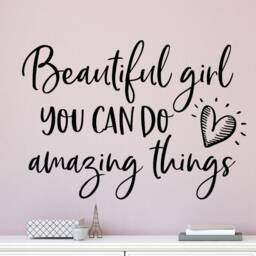 Beautiful Girl You Can Do Amazing Things Decal - Girl Wall Teen Decal - thumbnail 2