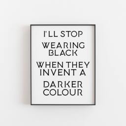 I'll Stop Wearing Black Print, Goth Wall Art, Funny Dark Quote Poster, Alternative Bedroom Decor, Gothic Gift - thumbnail 1