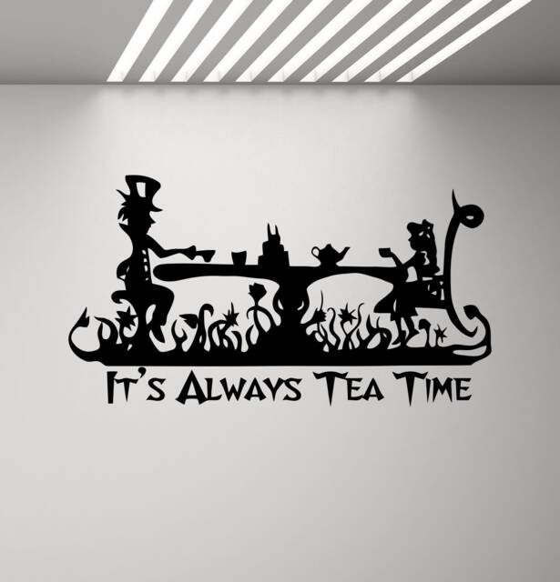 It's Always Tea Time Poster Alice in Wonderland Wall Decal Mad Hatter Quote Kids Room Nursery Mural Vinyl Sticker Decor Art Print X12 - image 1