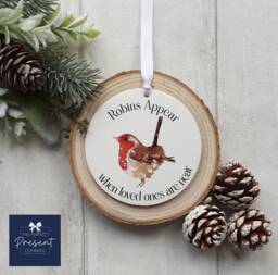 Robins Appear When Loved Ones Are Near - Robin Bauble in Memory Decoration Christmas At
