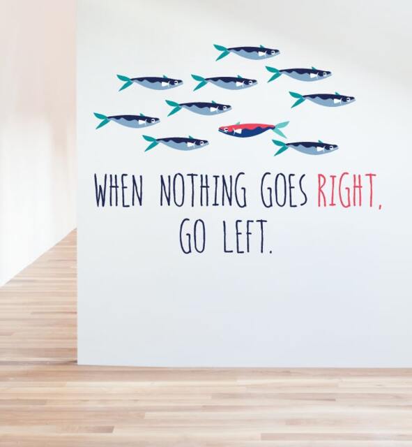 When Nothing Goes Right, Go Left Wall Sticker Decal - Quotes, Decals, Words, Inspiration, Decor, Family