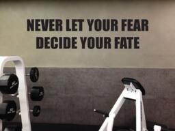 Motivational Fitness Gym Wall Decal. Never Let Your Fear Decide Fate - thumbnail 1