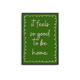 It Feels So Good To Be Home Pink Green Print - Cosy Minimalist Wall Art, Eclectic Aesthetic Quote For Living Room, D??cor Gift - thumbnail 2