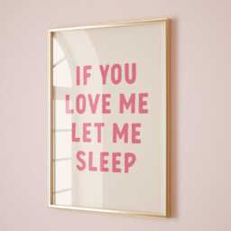 If You Love Me, Let Me Sleep Wall Print, Unframed Card Art Quote Decor, Funny Bedroom Print - thumbnail 2