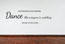 Wall Decal Dance Like Everyone Is Watching Motivational Quote Sticker Inspirational Ballet Dancing Class Affirmation Art - thumbnail 1