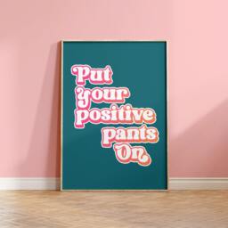 Positive Quote Print Design, Funny Wall Art, Home Decor, Living Room, Bedroom, Kitchen Art Gift 1649 - thumbnail 1
