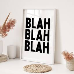 Blah Printed Wall Art A3 A4 Minimalist Typography Modern Gallery Decor Bold Statement Poster - thumbnail 3