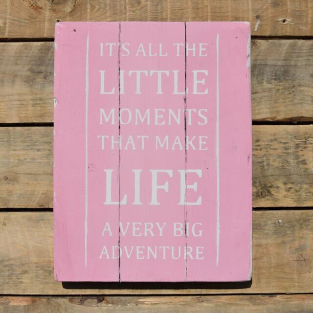 "Reclaimed Wood Wall Art - ""It's All The Little Moments That Make Life A Very Big Adventure"