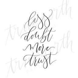 Less Doubt More Trust Print, Digital Download, Simple Home Decor, Minimalist Calligraphy Printable, Wall Decor - thumbnail 3