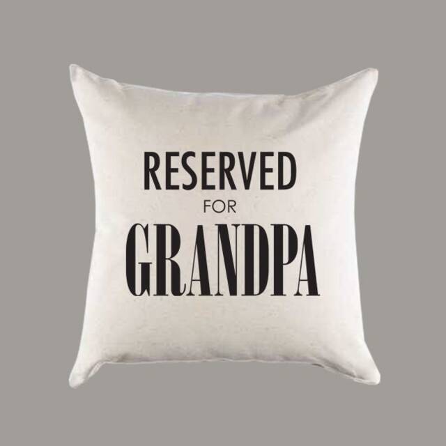 Reserved For Grandpa Canvas Pillow Or Cover - Throw Home Decor Father's Day Housewarming Gift - image 1