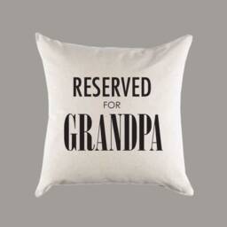 Reserved For Grandpa Canvas Pillow Or Cover - Throw Home Decor Father's Day Housewarming Gift - thumbnail 1