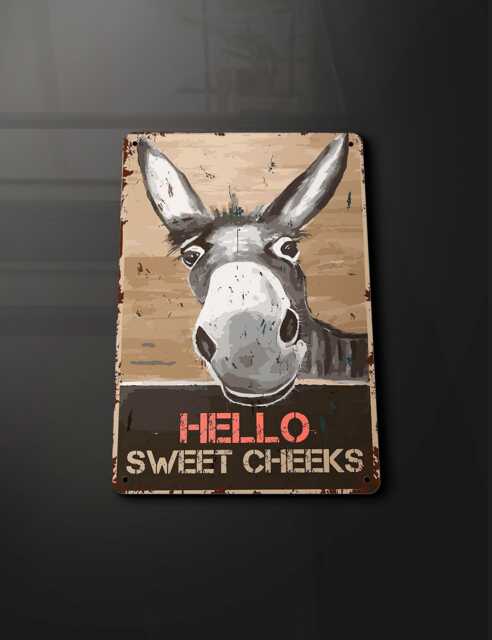 Hello Sweet Cheeks Donkey Shrek - Metal Sign Plaque Wall Art Decor Signage