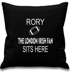 Personalised Rugby Cushion Name ~ The London Irish Fan Sits Here Includes Infill/Pad - thumbnail 2