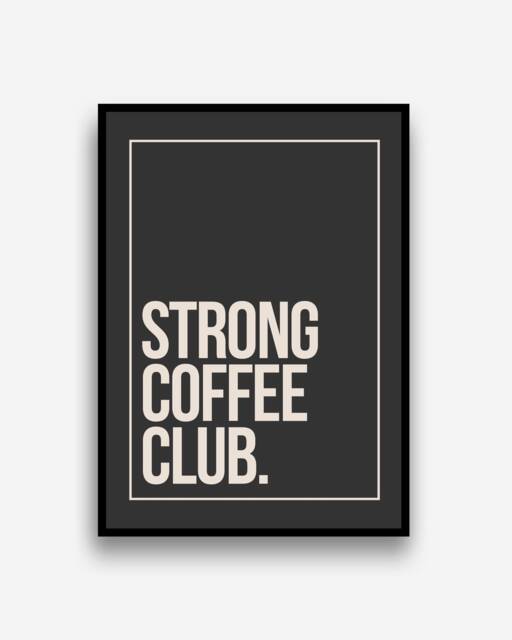 strong Coffee Club Kitchen Wall Art Prints Posters Pictures Contemporary Typography Bold/Frame Not Included - image 1