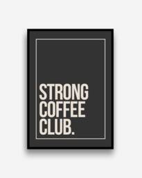 strong Coffee Club Kitchen Wall Art Prints Posters Pictures Contemporary Typography Bold/Frame Not Included - thumbnail 1