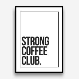 strong Coffee Club Kitchen Wall Art Prints Posters Pictures Contemporary Typography Bold/Frame Not Included - thumbnail 2