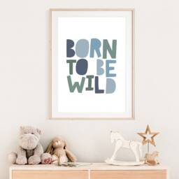 Born To Be Wild Print, Boys Nursery Bedroom Prints, Decor, Wall Art Playroom Print - thumbnail 2