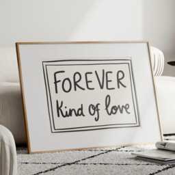 It's A Forever Kind Of Love Print - Cute Posters Prints, Gift For Partner Anniversary Gifts Wedding Presents Couples Bedroom - thumbnail 3