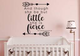 Though She Be But Little Is Fierce - Wall Decal Art Nursery - thumbnail 1