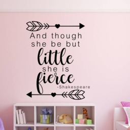 Though She Be But Little Is Fierce - Wall Decal Art Nursery - thumbnail 3