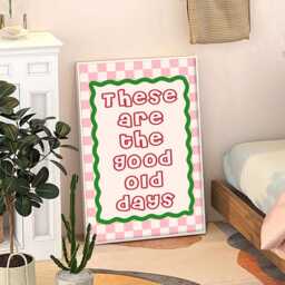These Are The Good Old Days Pink & Green Art Poster, Trendy Wall Art, Apartment Aesthetic Decor, Retro Home Print, Printed Gift - thumbnail 3
