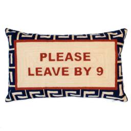 Please Leave By 9 Needlepoint Cushion - thumbnail 1
