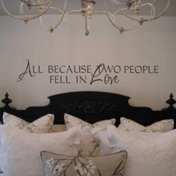 Romantic Wall Decal All Because Two People Fell in Love, Master Bedroom Vinyl Lettering - thumbnail 2