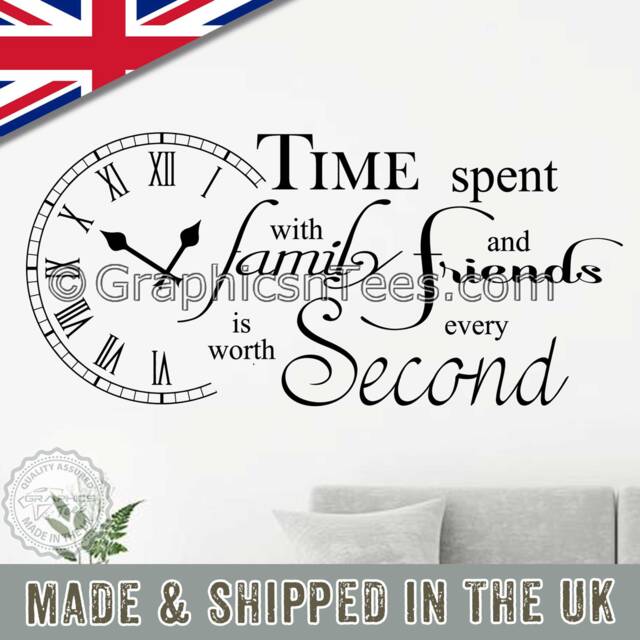 Time Spent With Family & Friends Is Worth Every Second Inspirational Wall Sticker Quote, Kitchen Dining Room Home Art Decor Decal 01
