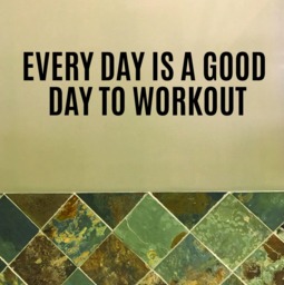 Work Out Decor, Gym Wall Decal, Design, Sign, Every Day Is A Good To - thumbnail 1