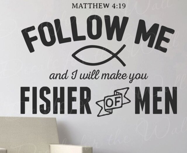 Matthew 419 Follow Me & I Will Make You Fisher Of Men - Inspirational Love Determination God Bible Jesus Christian Wall Decal Quot T59 - image 1