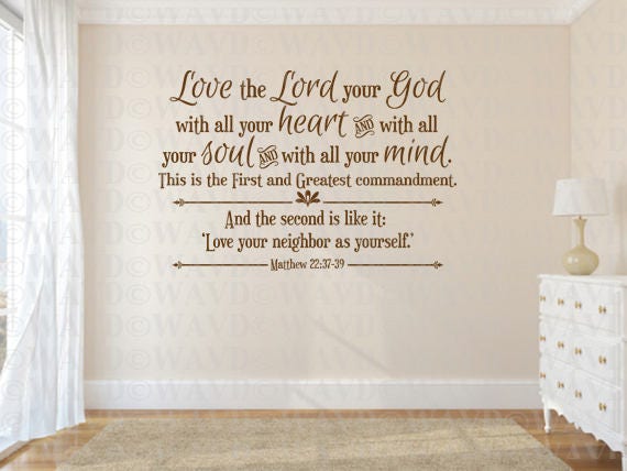 Christian Wall Decal-Love The Lord Your God-Matthew 37-39 - Code 29 Scripture Wall Decal, Religious Quote5 - image 1