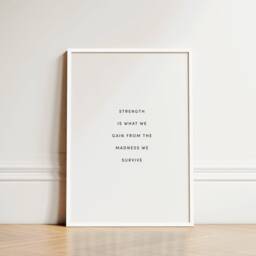 Inspirational Quotes Print, Strength Is What We Gain, Wall Art, Motivational Positive Positivity Gifts - thumbnail 2