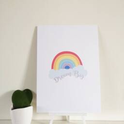 Dream Big Rainbow Print - A4 Nursery, Kids Bedroom, Babies Room, Nursery Print, Neutral Baby - thumbnail 2
