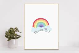 Dream Big Rainbow Print - A4 Nursery, Kids Bedroom, Babies Room, Nursery Print, Neutral Baby - thumbnail 1