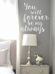 Wall Decal-You Will Forever Be My Always- Vinyl Decal - Master Bedroom- Appliqu??- Custom Lettering - thumbnail 1