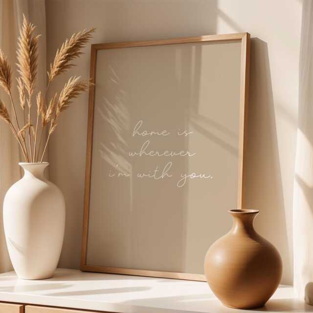 Home Is Wherever I'm With You, Daily Affirmations Poster, Minimalist Decor, Cute Bedroom Print, Beige Wall Art, Family Quote Art - image 1