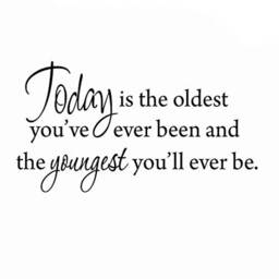 Vwaq Today Is The Oldest You've Ever Been & Youngest You'll Be Inspirational Wall Decal Vwaq-1640 - thumbnail 2