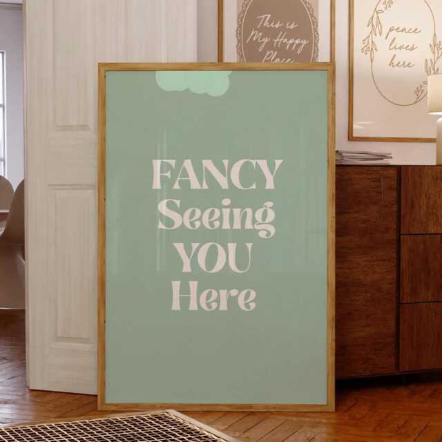 Fancy Seeing You Here Quote Poster, Sage Green Print, Retro Aesthetic Wall Art, Minimalist Decor, Simply Gift For Women - image 1