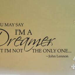 You May Say I'm A Dreamer But Not The Only One Inspirational Wall Quote, John Lennon Decal, Multiple Colors - thumbnail 2