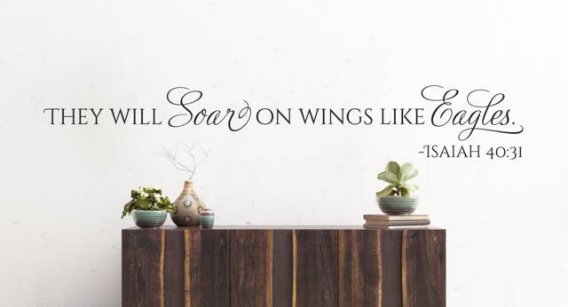 "Vinyl Wall Decal - Isaiah 4031 ""They Will Soar On Wings Like Eagles." - image 1